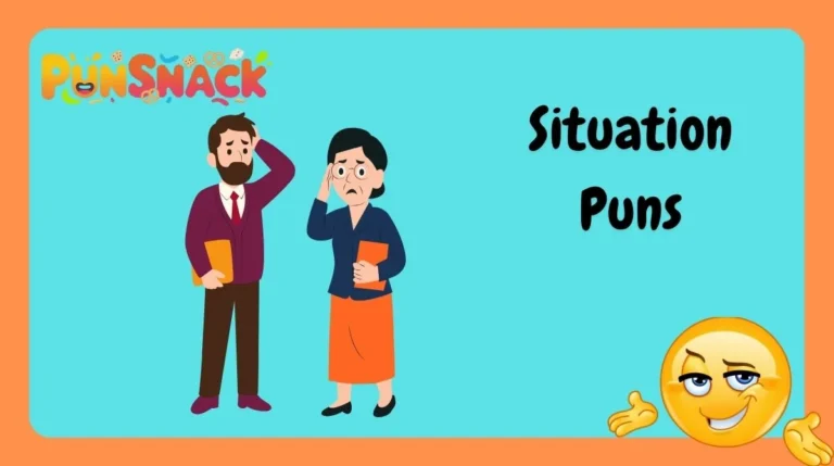 Situation Puns