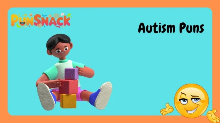 Autism Puns
