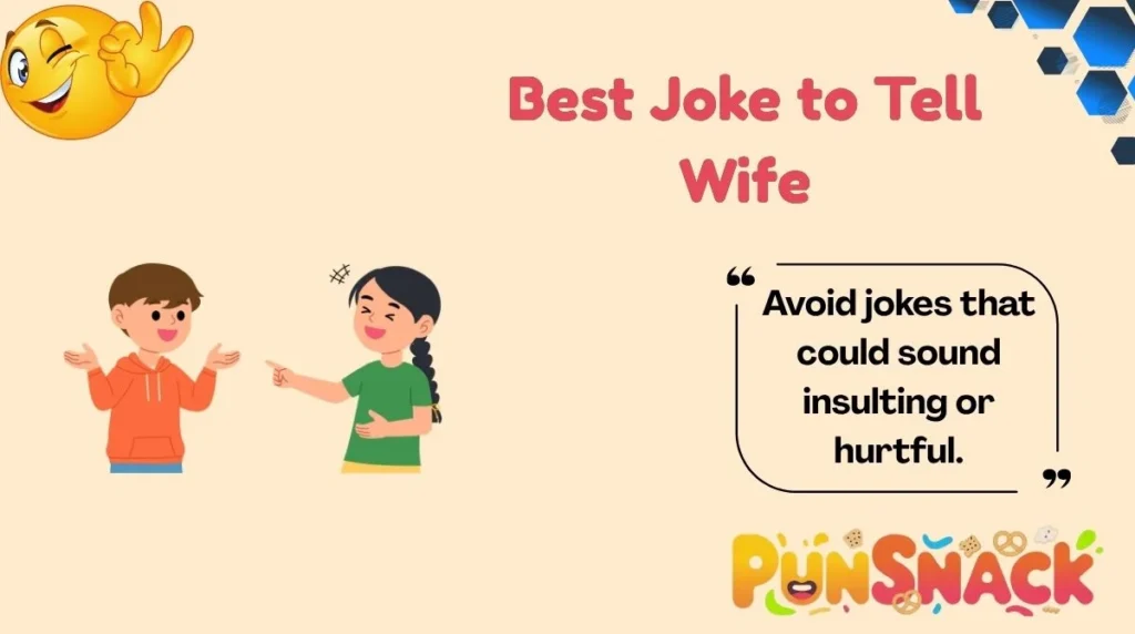 Best Joke to Tell Wife
