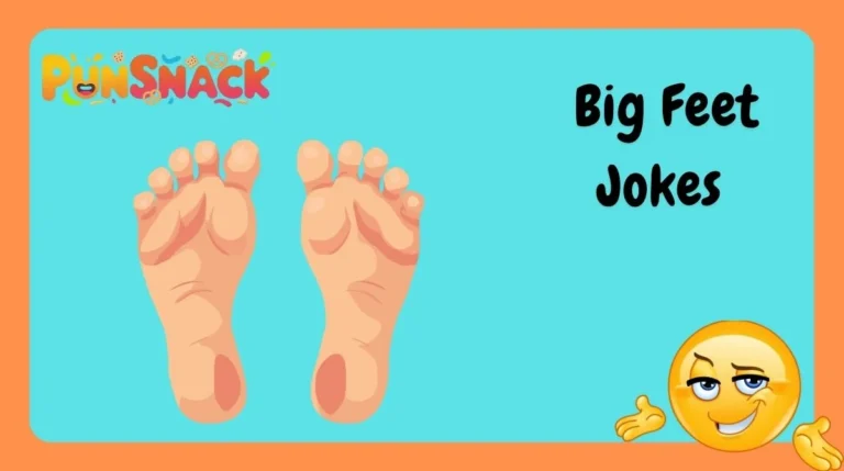 Big Feet Jokes