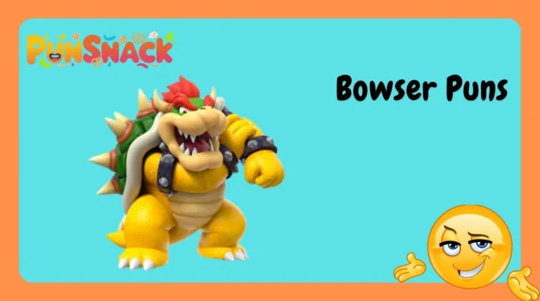 Bowser Puns