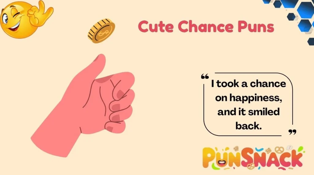 Cute Chance Puns