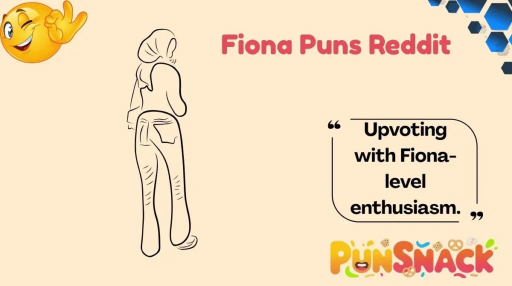 Fiona Puns Reddit