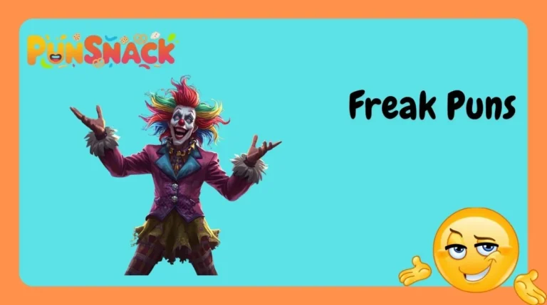 Freak Puns