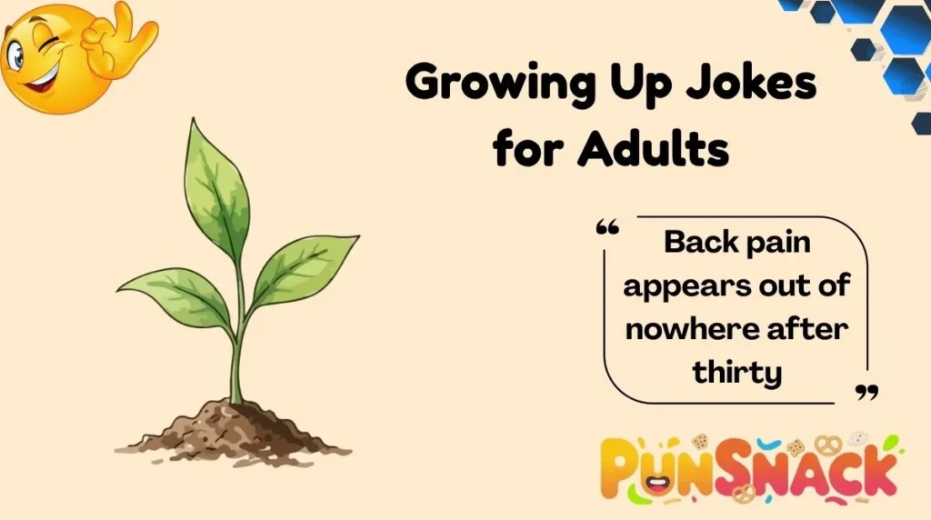 Growing Up Jokes for Adults