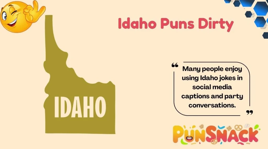 Idaho Puns Dirty