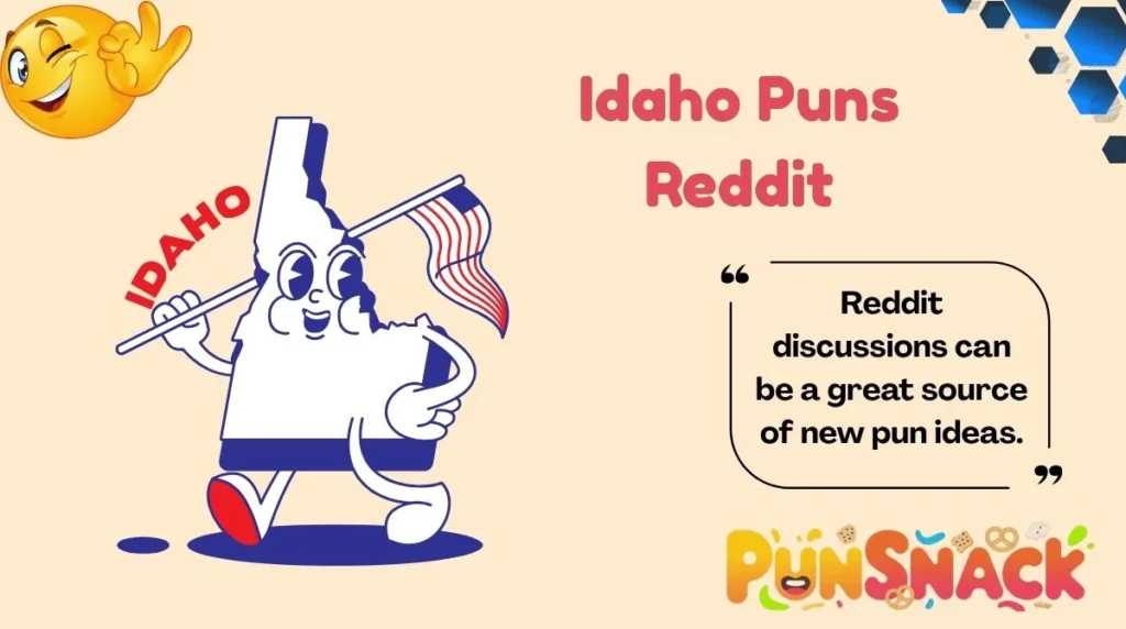 Idaho Puns Reddit