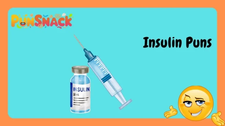 Insulin Puns