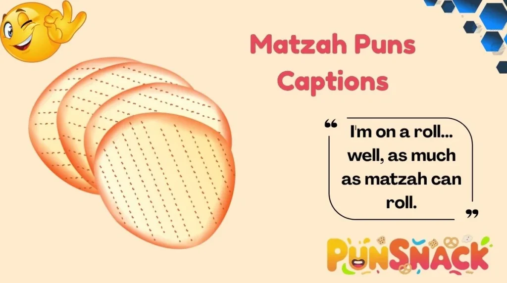 Matzah Puns Captions