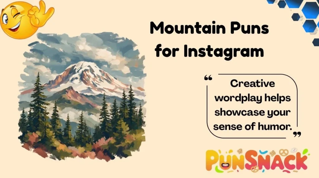 Mountain Puns for Instagram