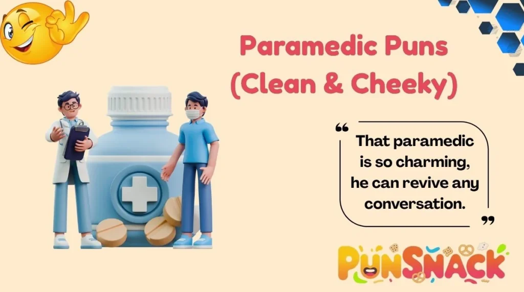 Paramedic Puns (Clean & Cheeky)