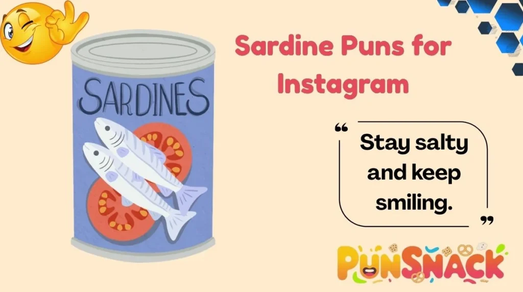 Sardine Puns for Instagram