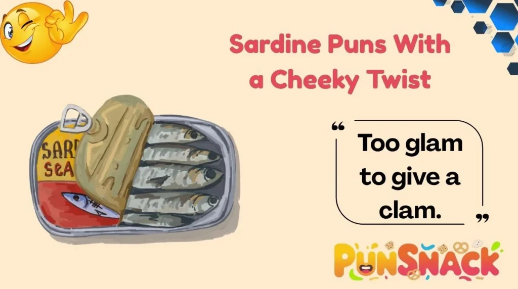 Sardine Puns With a Cheeky Twist
