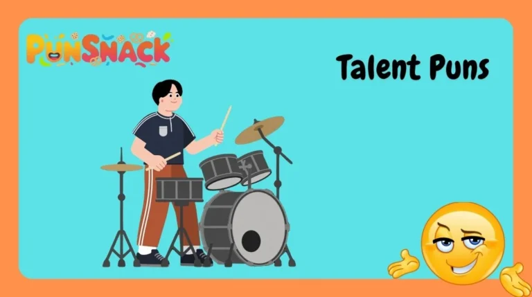 Talent Puns